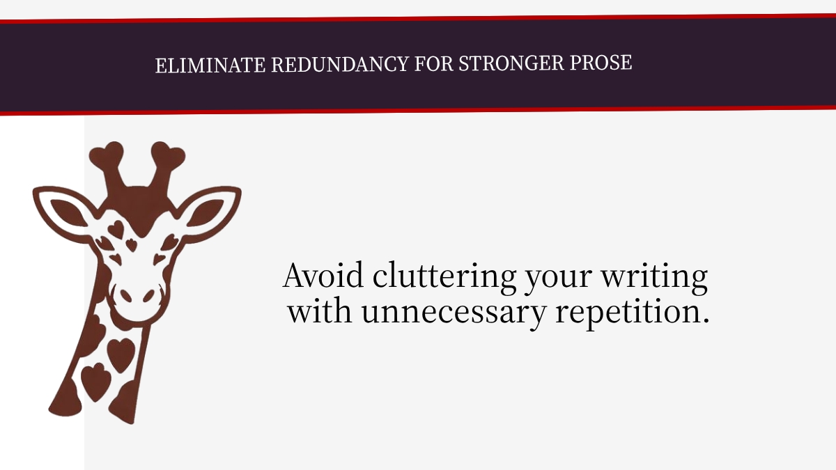 Eliminate Redundancy for Stronger Prose